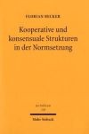 Kooperative und konsensuale Strukturen in der Normsetzung