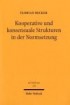 Kooperative und konsensuale Strukturen in der Normsetzung