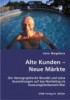 Alte Kunden - Neue Märkte