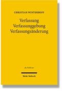 Verfassung - Verfassunggebung - Verfassungsänderung