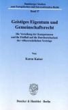 Geistiges Eigentum und Gemeinschaftsrecht