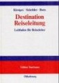 Destination Reiseleitung