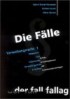 Die Fälle. Verwaltungsrecht 1