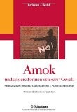 Prävention von Amok und schwerer zielgerichteter Gewalt an Schulen durch Krisenteams