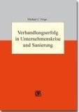 Verhandlungserfolg in Unternehmenskrise und Sanierung