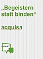 Begeistern statt binden