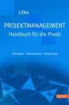 Projektmanagement - Handbuch für die Praxis