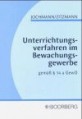 Unterrichtungsverfahren im Bewachungsgewerbe