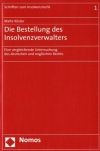 Die Bestellung des Insolvenzverwalters