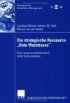 Die strategische Resource 'Data Warehouse'