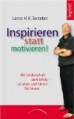 Inspirieren statt motivieren!