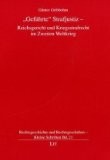 "Geführte" Strafjustiz - Reichsgericht und Kriegsstrafrecht im Zweiten Weltkrieg