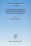 Zukunftsgestaltende Elemente im deutschen und europäischen Staats- und Verfassungsrecht