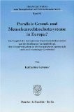 Parallele Grund- und Menschenrechtsschutzsysteme in Europa?