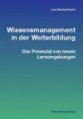 Wissensmanagement in der Weiterbildung